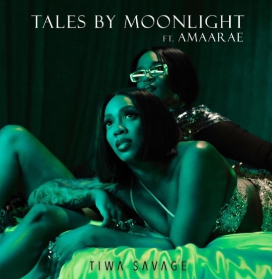 TIWA SAVAGE UNVEILS VISUAL TO ‘TALES BY MOONLIGHT’​ ​  FEAT. AMAARAE