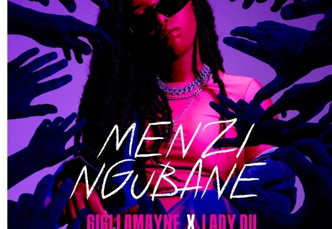 Gigi LaMayne’s “Menzi Ngubane” a star-studded line up with Robot Boii, Lady Du, MustBeDubz & Ntosh Gazi